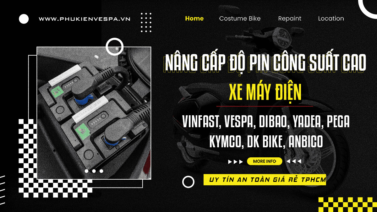Nâng cấp độ pin công suất cao xe máy điện Vinfast Vespa Dibao Yadea Pega Kymco DK Bike Anbico ở đâu uy tín an toàn TPHCM